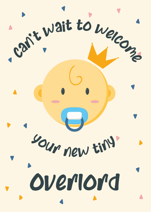 Cream colored funny new baby card with cute illustrated baby face wearing a crown and pacifier with text reading Can't Wait to Welcome Your New Tiny Overlord