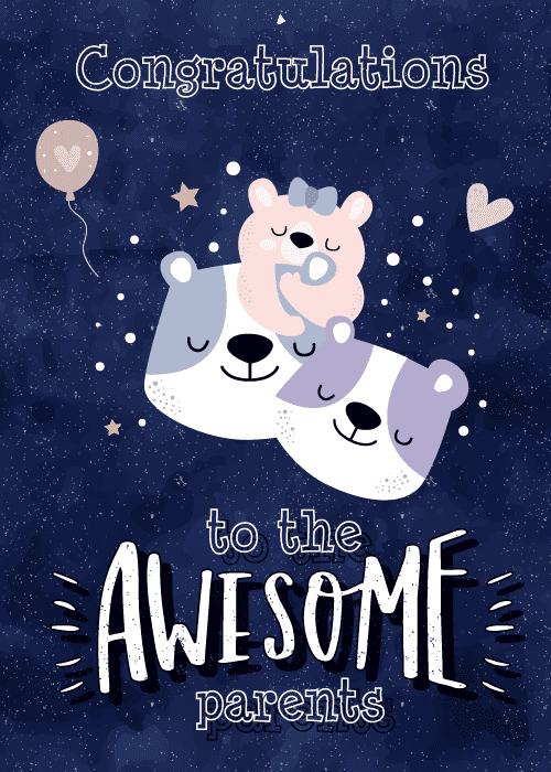 Two illustrated parent bears cuddling a small pink baby bear on a deep navy starry background with a heart-shaped balloon and text reading Congratulations To The Awesome Parents