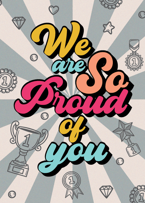 Bold colorful proud of you text with success icons on a sunburst background