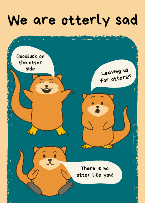 Three cartoon otters with speech bubbles containing otter puns on a teal background with the heading We are otterly sad