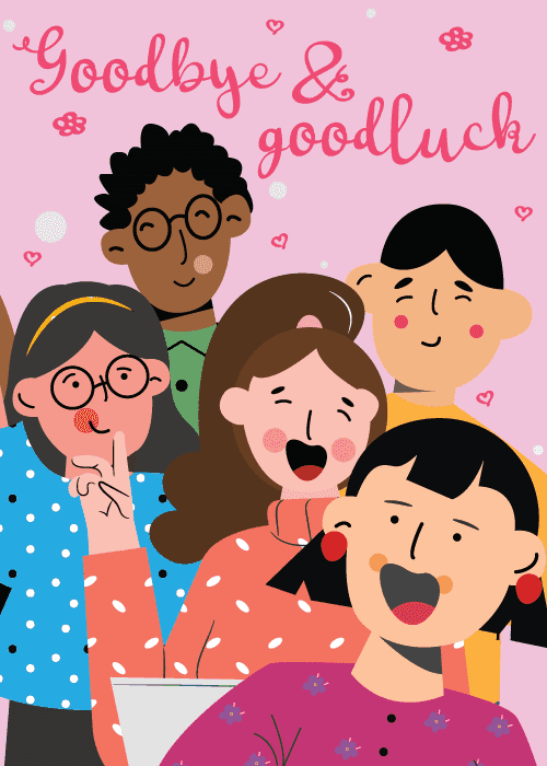 Farewell card on bubblegum pink background with five illustrated diverse characters laughing and smiling together including woman in blue polka-dot top young woman in coral man with glasses and girl with braids in red earrings with Goodbye and Good Luck script text