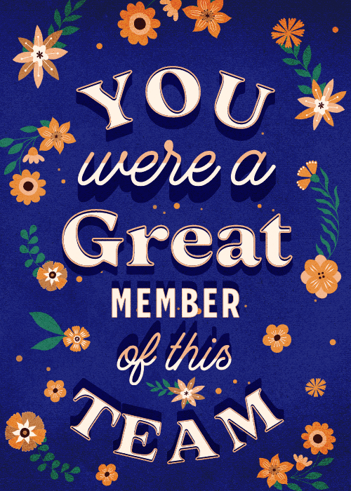 Navy blue farewell card with bold vintage typography reading You Were a Great Member of this Team surrounded by orange floral accents