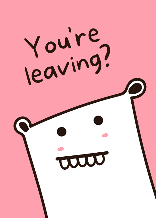 Pink farewell card featuring a wide-eyed cartoon monster character with a big toothy grin peeking up from the bottom, with text reading "You're leaving?" in a casual handwritten font.