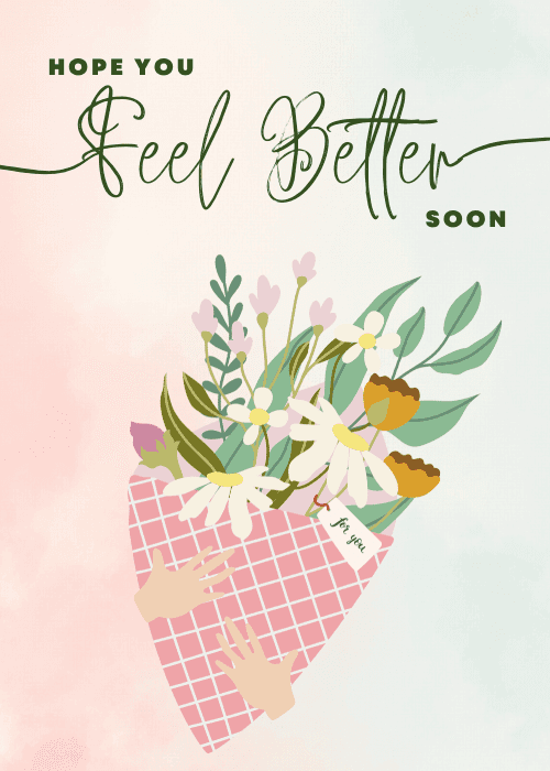 Get well card showing illustrated hands holding a pink gingham-wrapped wildflower bouquet against a pastel ombre background with the cursive message Hope You Feel Better Soon