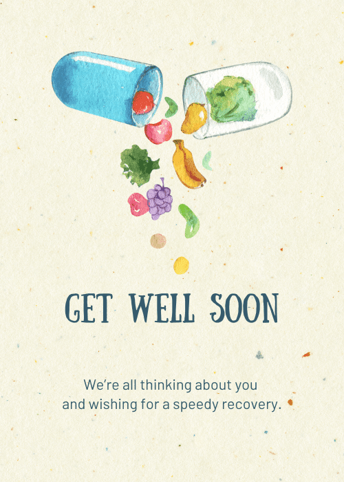 Cream get well soon card featuring a watercolor illustration of an open blue medicine capsule spilling out colorful fruits and vegetables, with text reading "Get Well Soon" and "We're all thinking about you and wishing for a speedy recovery."