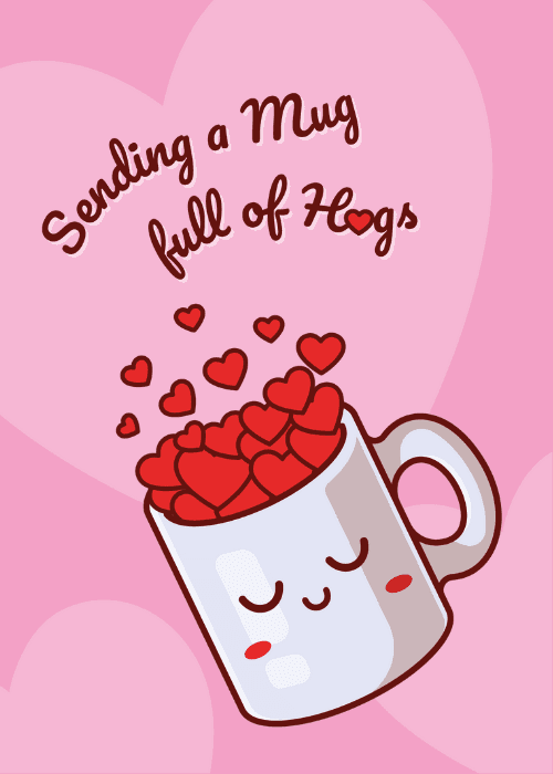 Pink get well card with a kawaii illustrated mug character overflowing with red hearts and script text reading "Sending a Mug full of Hugs"