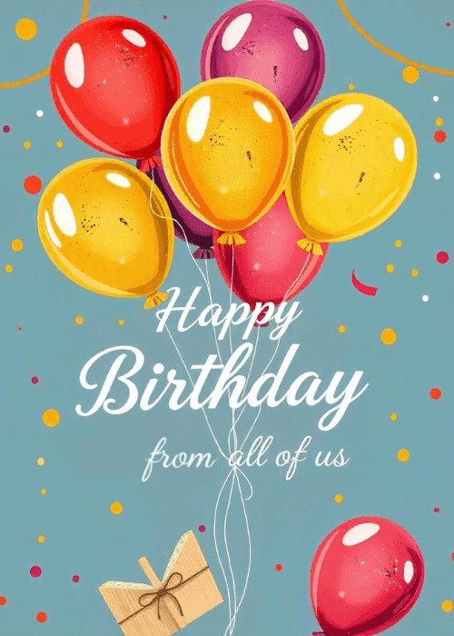 Birthday card with colorful balloons and confetti on a vibrant teal background with From All of Us birthday text