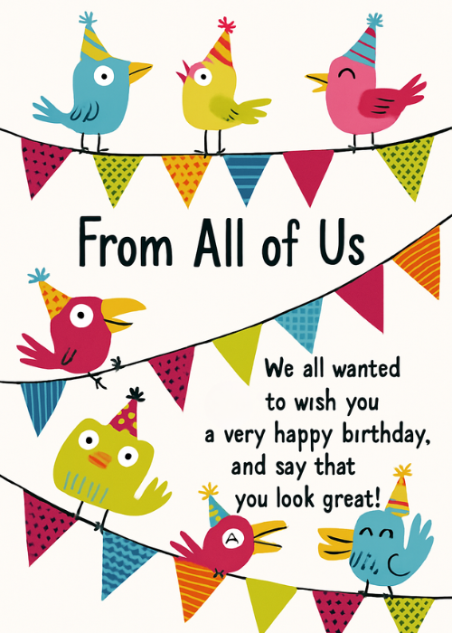 Colorful illustrated birds perched on party bunting flags with From All of Us birthday greeting on a white background