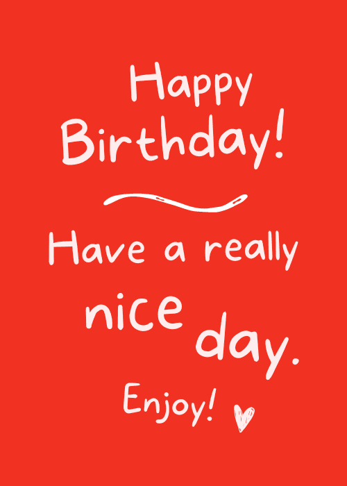 Happy birthday card with warm illustrated design featuring birthday cake and celebratory accents with the message Happy Birthday and Have a Nice Day in cheerful typography
