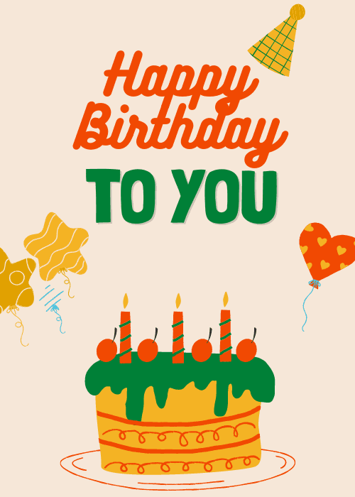 Happy birthday to you celebration card with warm illustrated design and joyful celebratory elements in vibrant colors with classic happy birthday greeting text