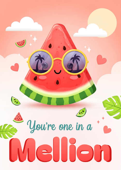 Funny birthday group card with a grinning cartoon watermelon slice wearing sunglasses and the pun You're one in a Mellion