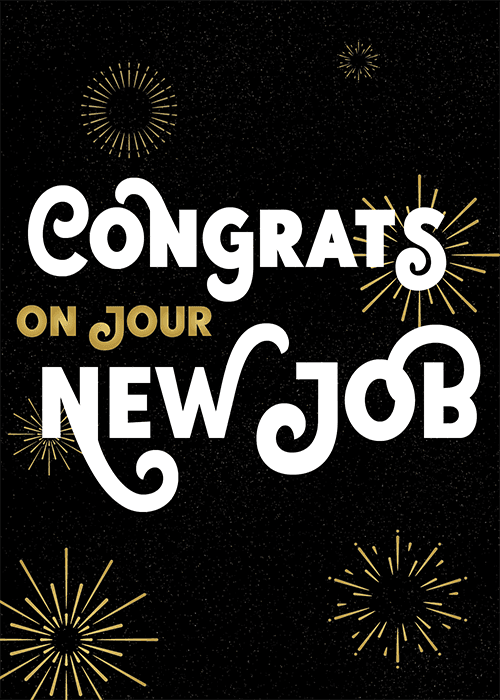 Gold fireworks and stars with congrats on your new job text