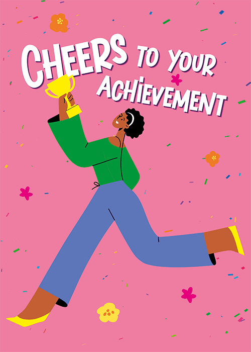 Bright pink promotion card with an illustrated woman running joyfully and raising a gold trophy, surrounded by colorful confetti and flowers, with bold text Cheers to Your Achievement