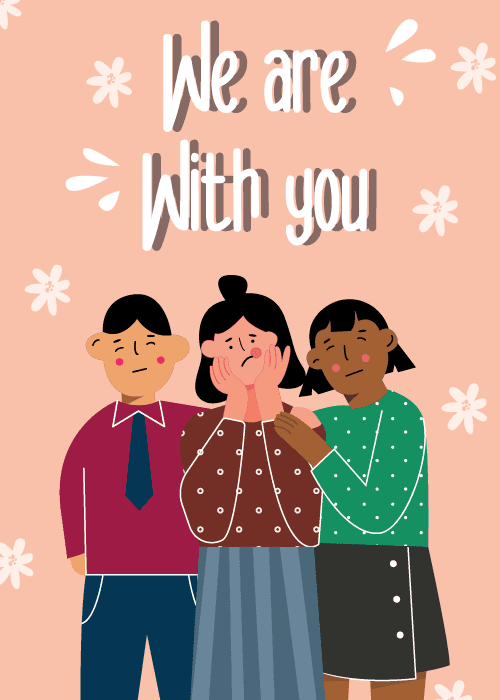 Sympathy card with an illustrated group of three diverse friends standing together in support on a soft peach floral background and the text We Are With You