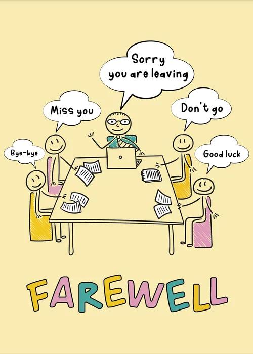 Stick figures of office coworkers sitting around a table each with speech bubbles saying Sorry you are leaving Miss you Don't go Bye-bye and Good luck with colorful FAREWELL text below