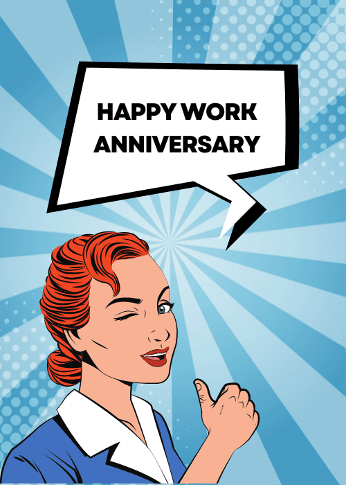 Pop art work anniversary card featuring a retro illustrated woman with red hair winking and giving a thumbs up in a blue uniform, with a white comic-book speech bubble reading "Happy Work Anniversary" against a bright blue sunburst and halftone dot background.