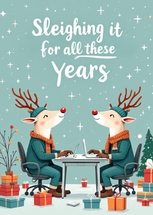 Cute reindeer in a sweater with sleighing it work anniversary text