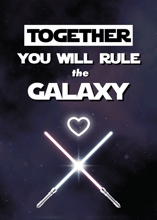 Dark space-themed wedding card with two crossed glowing lightsabers in red and blue, a glowing heart shape above them, and bold Star Wars-style text reading Together You Will Rule the Galaxy