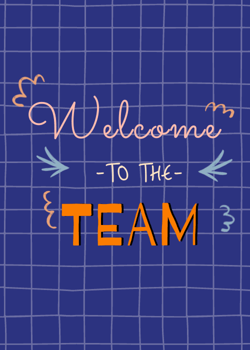 Colorful welcome to the team text on a navy grid background