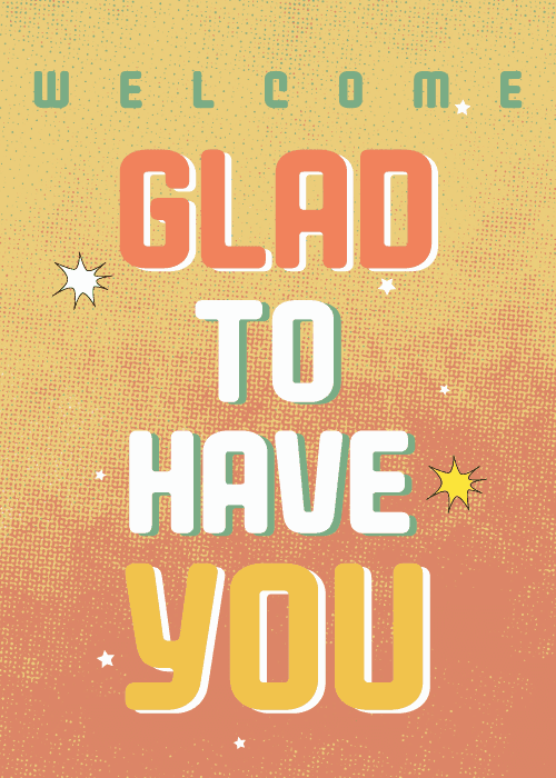 Bold colorful glad to have you text on a textured gold background