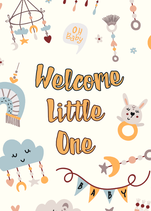 Cream background new baby card with Welcome Little One in orange script, surrounded by illustrated baby items including a mobile, teether rings, a bunny rattle, a sleepy cloud, and a baby banner bunting