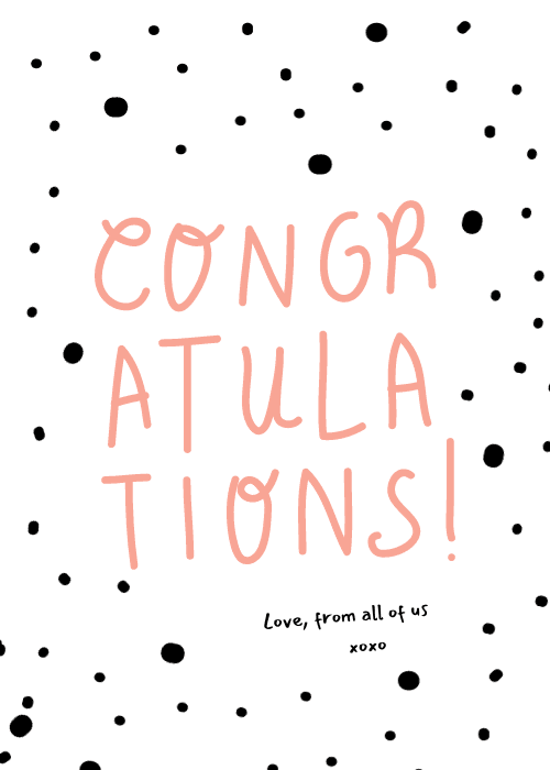 White greeting card with black polka dots and large coral-pink hand-drawn "Congratulations!" text with "Love, from all of us xoxo" in small script below