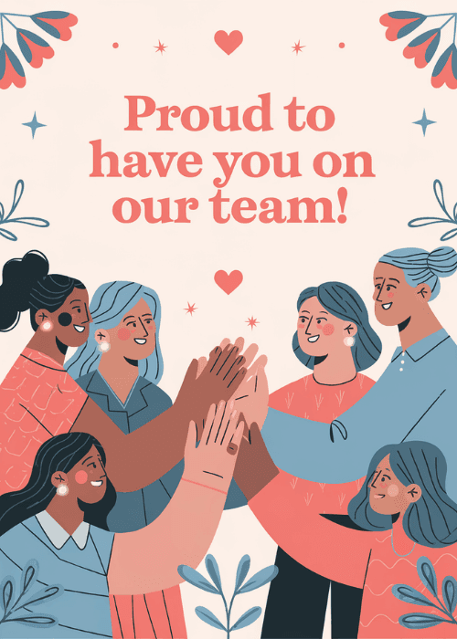 Employee appreciation group greeting card with warm cream tones and illustrated floral red accents featuring a proud to have you on the team message