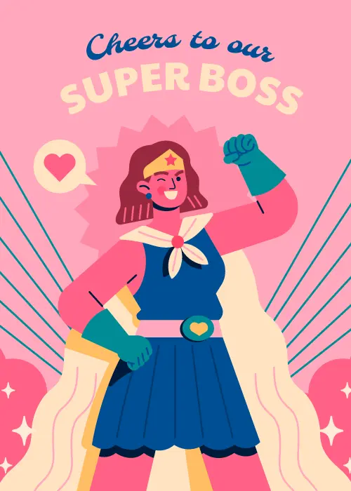 Female superhero illustration with cheers to our super boss text