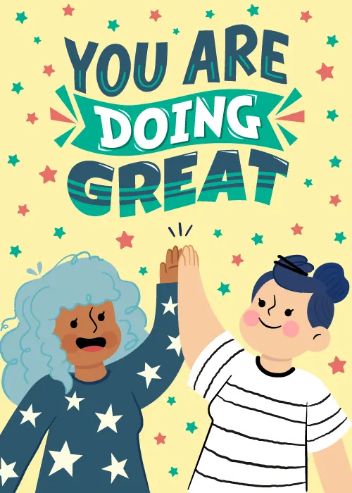Illustrated high-five celebrating with you are doing great message in bold encouraging design