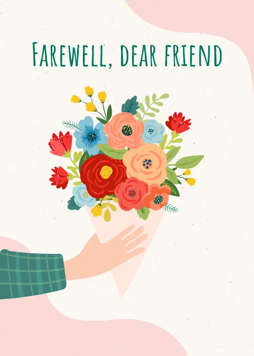 Farewell card for a dear friend featuring a warm illustrated floral bouquet arrangement in soft colors with heartfelt flowing script reading Farewell Dear Friend