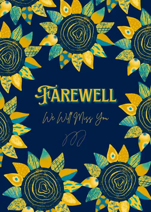 Deep navy farewell card with vibrant yellow and teal illustrated sunflower border and elegant gold text reading Farewell We Will Miss You