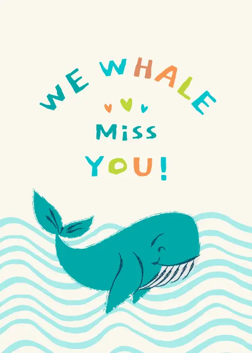 Funny farewell card with illustrated blue whale mascot and bold playful text reading We Whale Miss You with bright ocean-themed colors and cartoon-style design