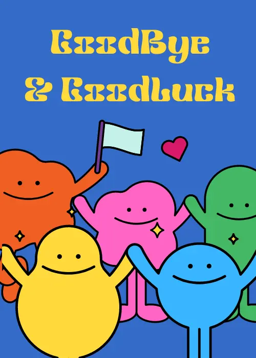 Cobalt blue farewell card with five smiling colorful blob characters holding a white flag and a red heart, yellow retro text reads Goodbye and Goodluck