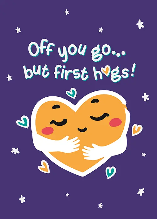Deep purple background with white star and sparkle details, two illustrated round-faced cartoon characters hugging to form a golden heart silhouette with small hearts around them, teal and white handwritten script reading Off you go... but first hugs!