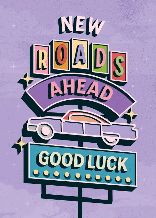 Retro farewell card on textured lavender purple background with vintage roadside sign featuring New Roads Ahead in colorful letter panels with drop shadows retro illustrated car and teal marquee Good Luck banner
