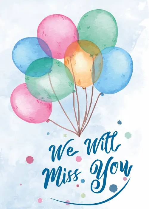Farewell card on soft light blue watercolor background with large bouquet of eight pastel watercolor balloons in pink blue teal mint green and lavender with strings tied together and bold navy We Will Miss You brush script below