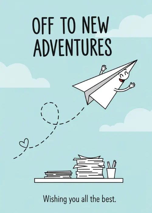 Cute illustrated paper airplane character flying from an office desk with papers and pens with text Off To New Adventures