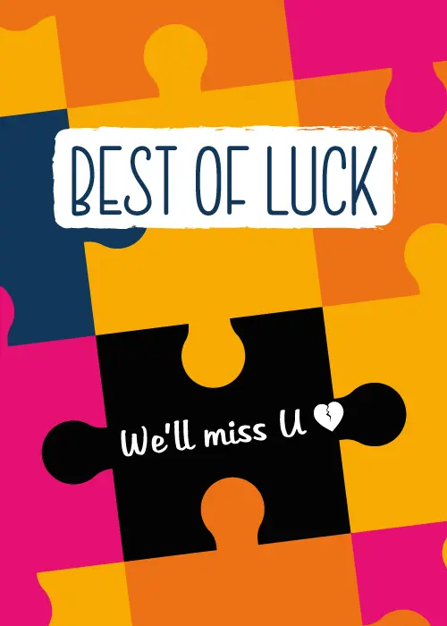 Card covered in colourful jigsaw puzzle pieces in yellow, orange, pink, and navy with 'BEST OF LUCK' and 'We'll miss U' text