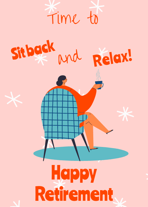 Retirement card with a pink background showing an illustrated person relaxing in a teal armchair with a steaming coffee mug and bold orange text reading Sit Back and Relax Happy Retirement