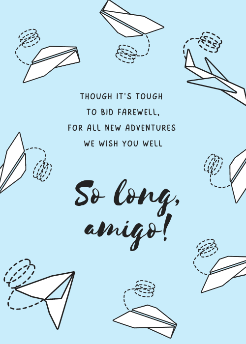 Light blue farewell card with hand-drawn paper airplane illustrations scattered across the background, with text reading "Though it's tough to bid farewell, for all new adventures we wish you well" and large script text reading "So long, amigo!"