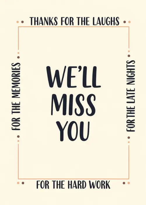 Minimalist typographic farewell card with bold We'll Miss You text surrounded by thanks for memories laughs and hard work