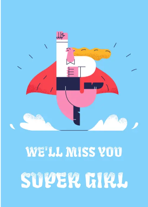 Light blue farewell card with cartoon supergirl flying through clouds and bold white text reading We'll Miss You Super Girl