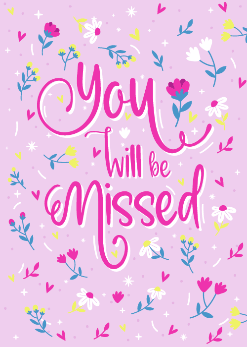 Bright pink farewell card with script text You Will Be Missed surrounded by scattered colorful flowers, hearts, and sparkles