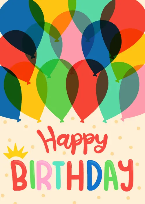 Birthday group card with a large cluster of colorful overlapping transparent balloons in rainbow colors above the text Happy Birthday in multicolor lettering on a cream background