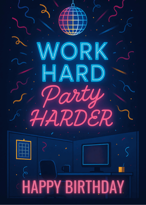 Neon-lit office cubicle with a disco ball, confetti, and glowing Work Hard Party Harder Happy Birthday text on a dark navy background