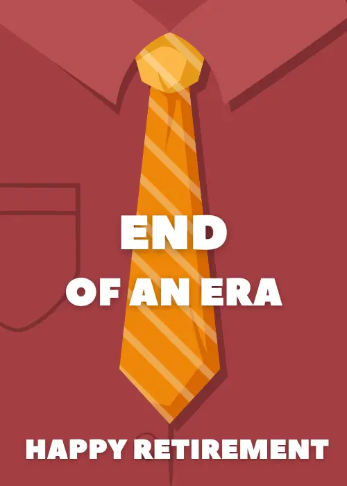 Bold retirement card with illustrated End of an Era text marking the close of a long and meaningful career