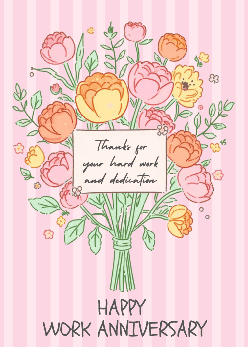 Hand-drawn bouquet of pink orange and yellow peonies and roses tied with a ribbon, holding a note reading Thanks for your hard work and dedication on a pink striped background with text Happy Work Anniversary