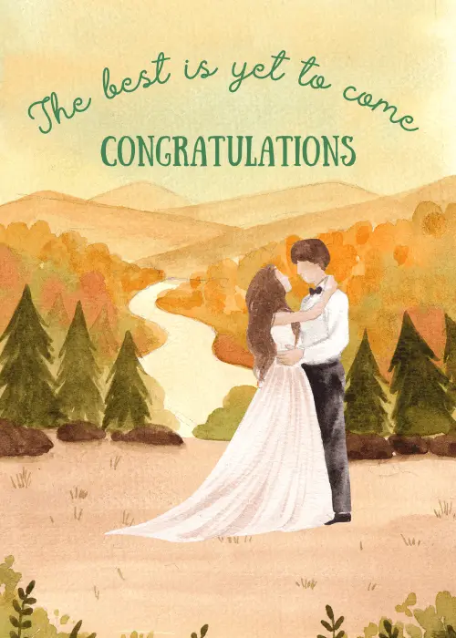 Romantic watercolor wedding card showing a bride and groom embracing in an autumn forest landscape with the teal script text The best is yet to come Congratulations