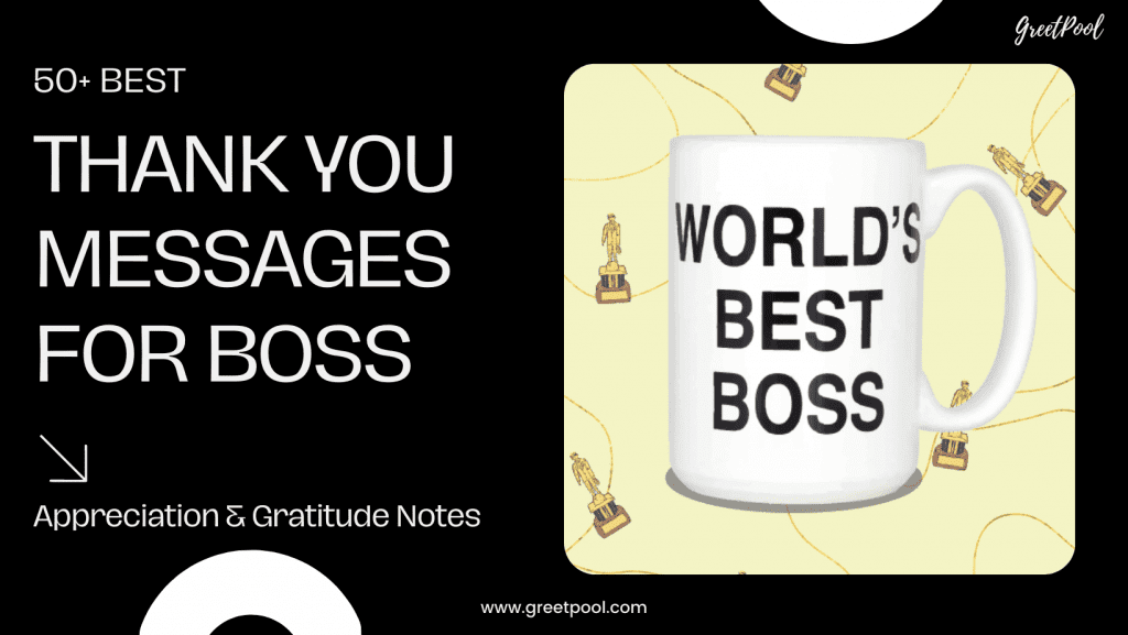50+ Best Thank You Messages for Boss to Appreciate and thank them  (2025) | GreetPool