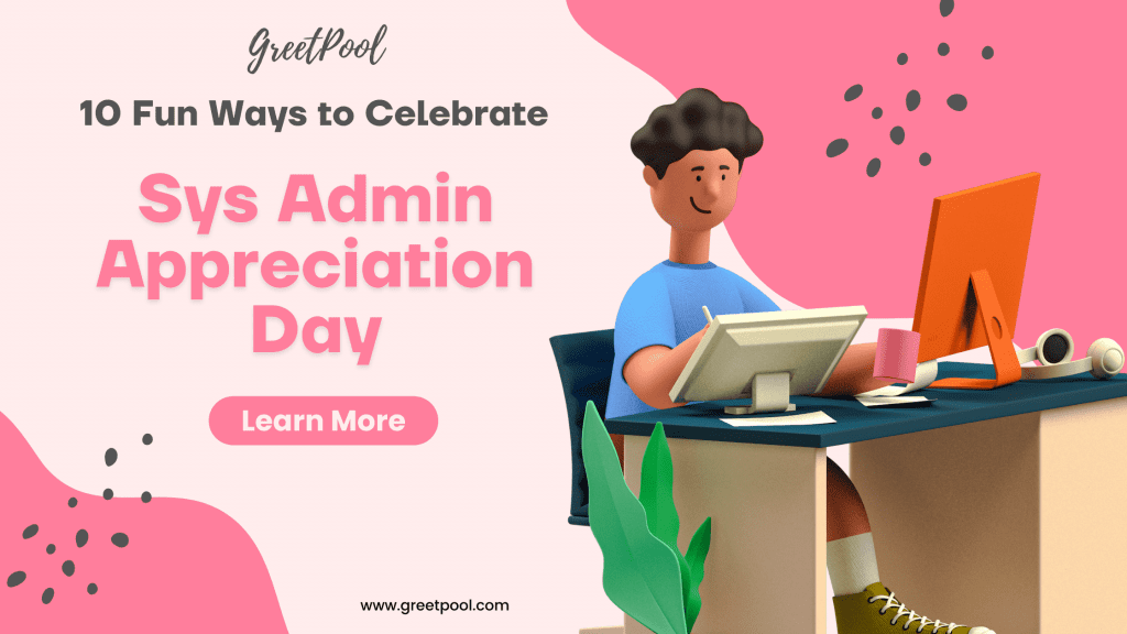 Sys Admin Day Celebration Ideas